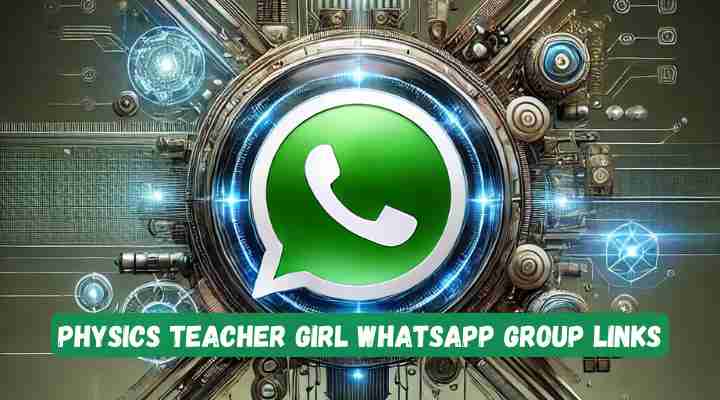 Physics Teacher Girl Whatsapp Group Links
