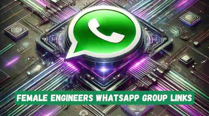Female Engineers Whatsapp Group Links