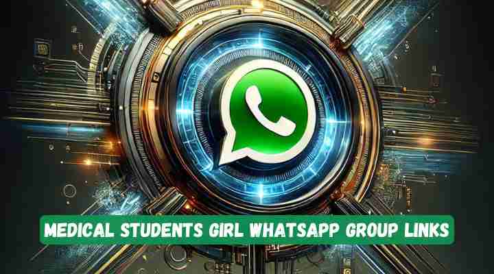 Medical Students Girl Whatsapp Group Links