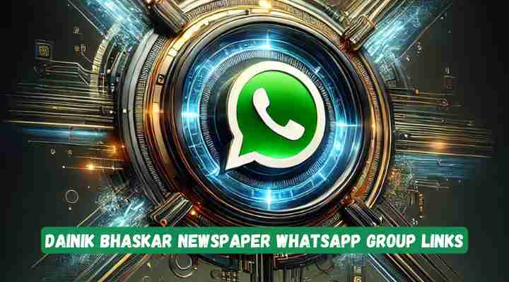 Dainik Bhaskar Newspaper Whatsapp Group Links