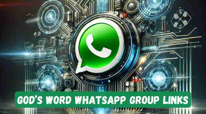 God’s Word Whatsapp Group Links