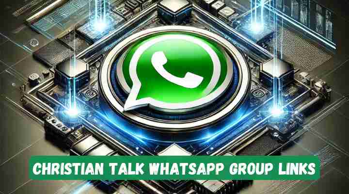 Christian Talk Whatsapp Group Links