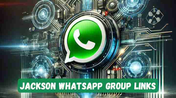 Jackson Whatsapp Group Links
