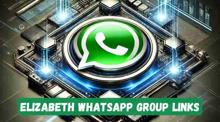 Elizabeth Whatsapp Group Links