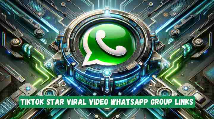 Tiktok Star Viral Video Whatsapp Group Links