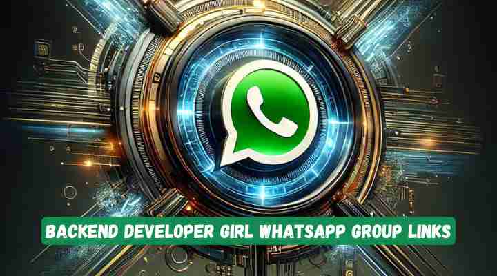 Backend Developer Girl Whatsapp Group Links