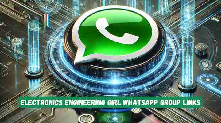 Electronics Engineering Girl Whatsapp Group Links