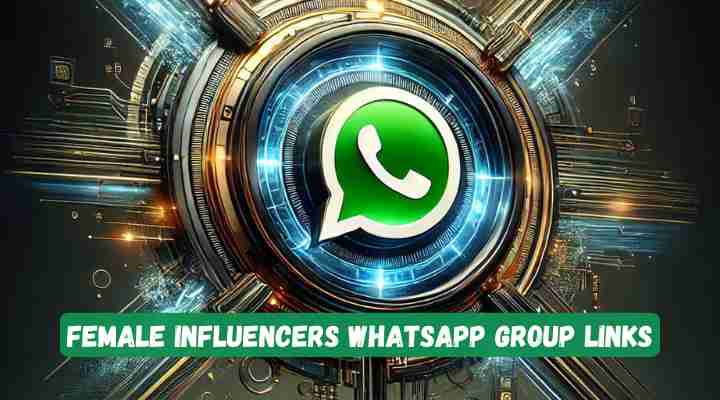 Female Influencers Whatsapp Group Links