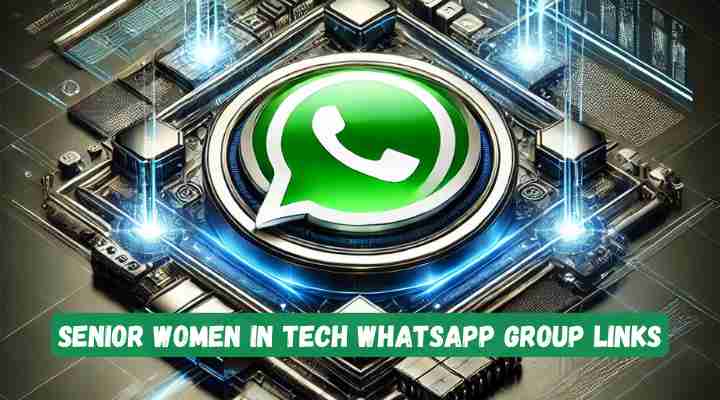 Senior Women in Tech Whatsapp Group Links