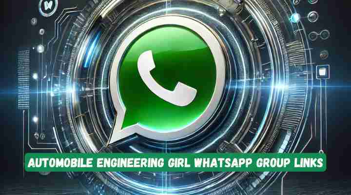 Automobile Engineering Girl Whatsapp Group Links