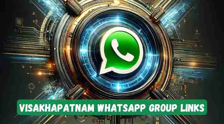 Visakhapatnam Whatsapp Group Links