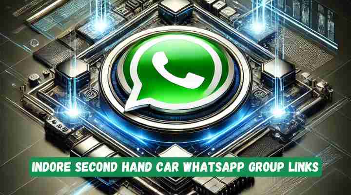 Indore Second Hand Car Whatsapp Group Links