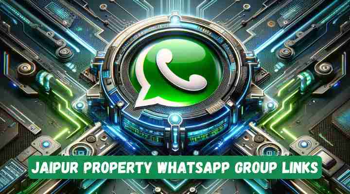 Jaipur Property Whatsapp Group Links