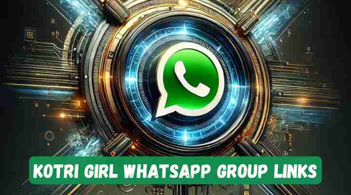 Kotri Girl Whatsapp Group Links
