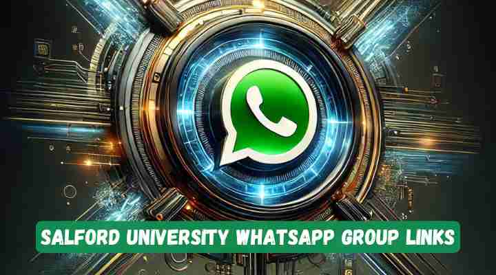 Salford University Whatsapp Group Links