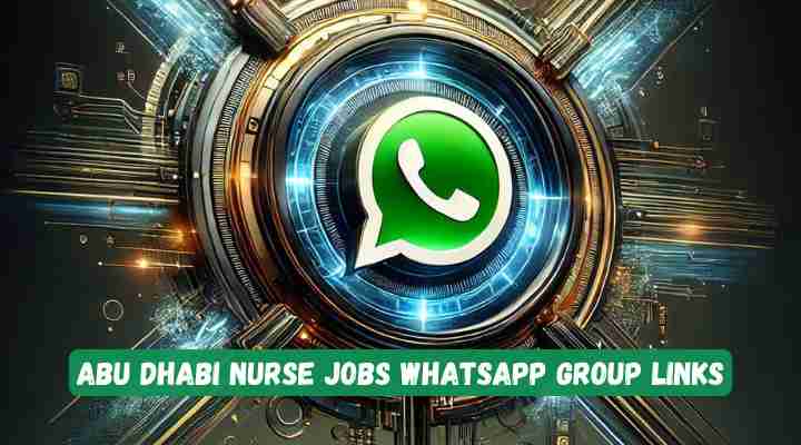Abu Dhabi Nurse Jobs Whatsapp Group Links