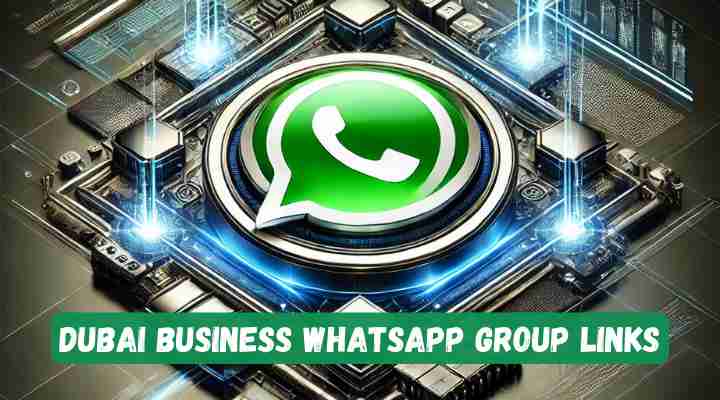 Dubai Business Whatsapp Group Links