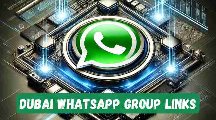 Dubai Whatsapp Group Links